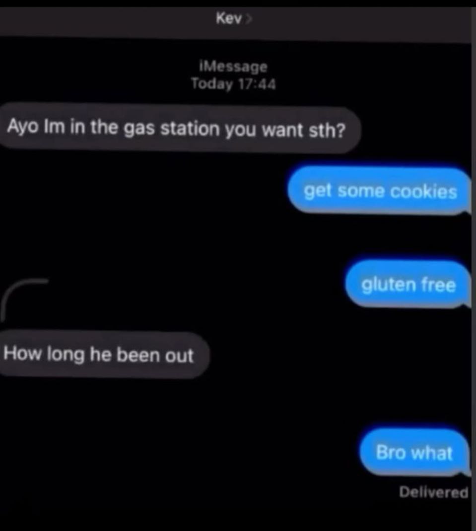 Кеу iMessage Today 17:44 Ayo in the gas station you want sth? How long he been out Delivered