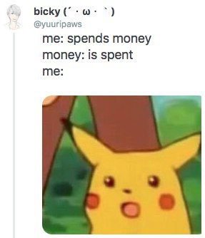 @yuuripaws me: spends money money: is spent me: