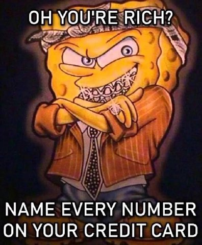 YOU'RE RICH? NAME EVERY NUMBER ON YOUR CREDIT CARD