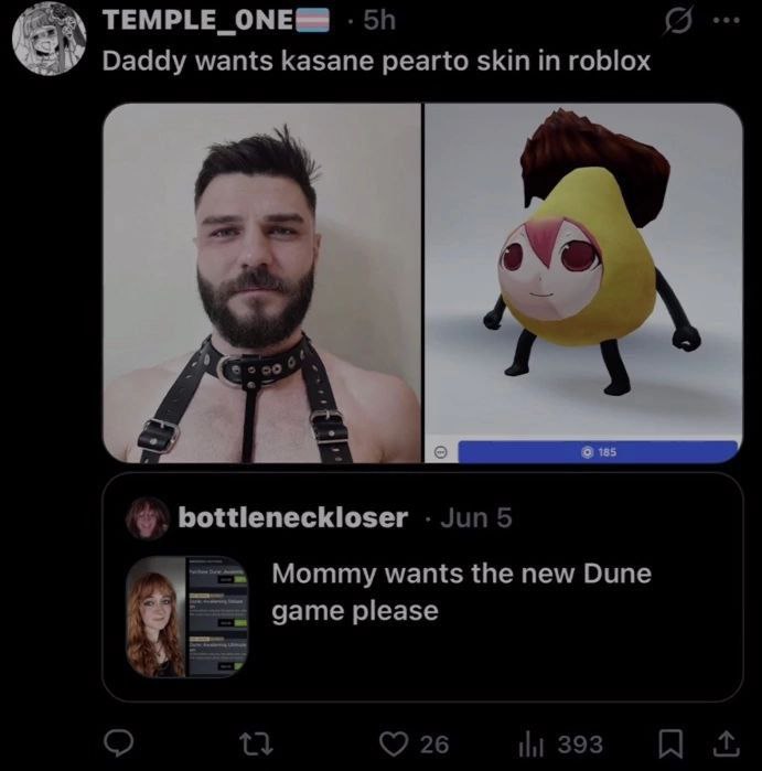 4 TEMPLE_ONE— Daddy wants kasane pearto skin in bottleneckloser Mommy wants the new Dune game please