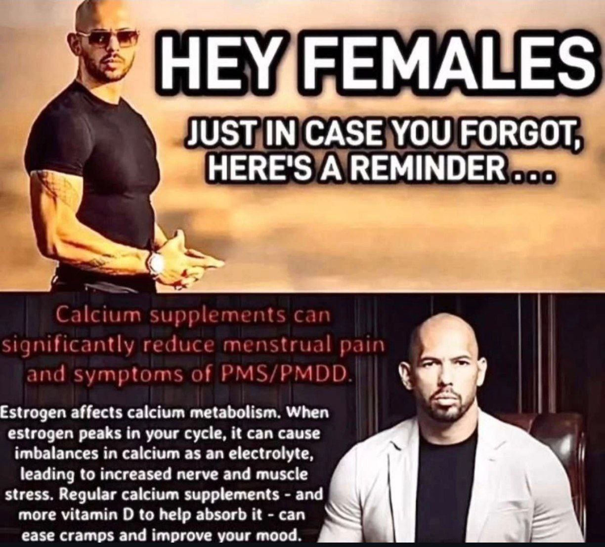 НЕУ FEMAL JUST IN CASE YOU FORGOT, HERE'S A “9 7 Estrogen affects calcium metabolism. When estrogen peaks in your cycle, it can cause imbalances in calctum as an electrolyte leading to increased nerve