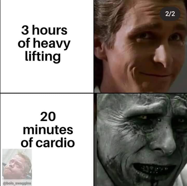2/2 3 hours of heavy lifting 1 minutes of cardio