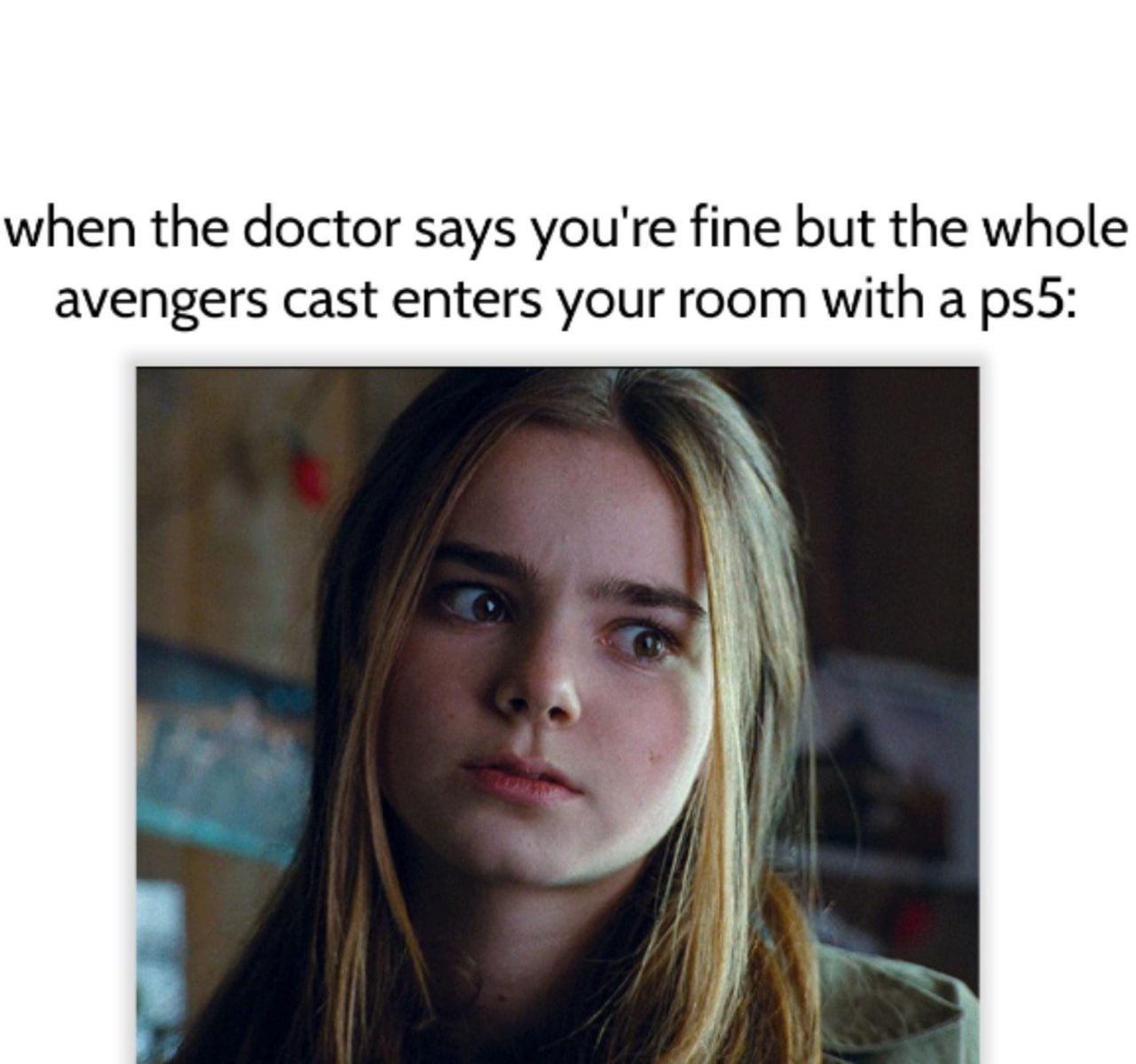 when the doctor says you're fine but the whole avengers cast enters your room with a