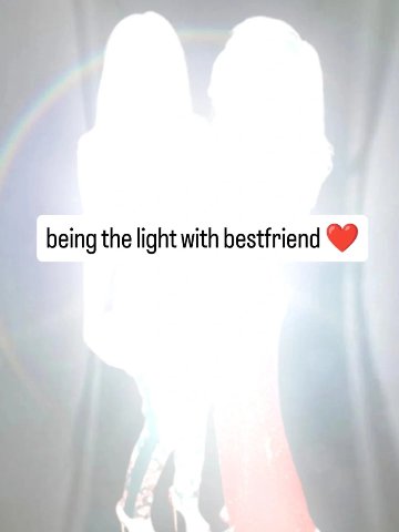 being the light with bestfriend