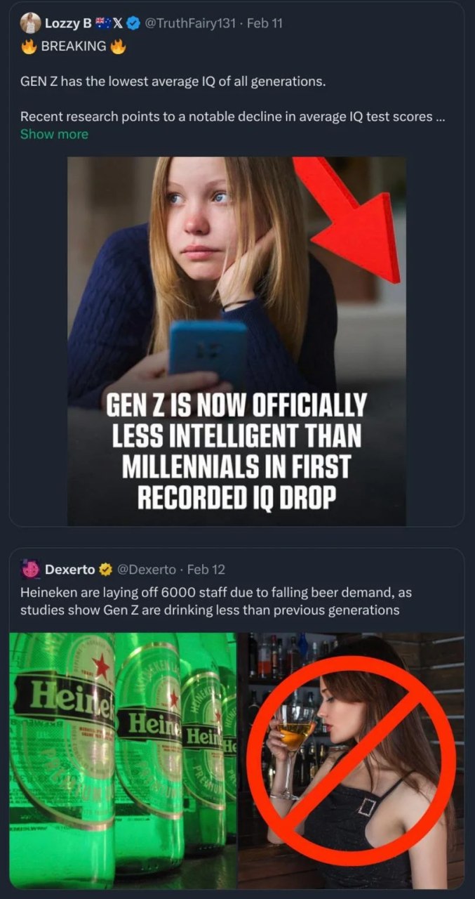@TruthFairy131 Feb 11 BREAKING СЕМ 7 has the lowest average of all generations. Recent research points to a notable decline in average test scores Show more GEN NOW OFFICIALLY LESS INTELLIGENT THAN MI