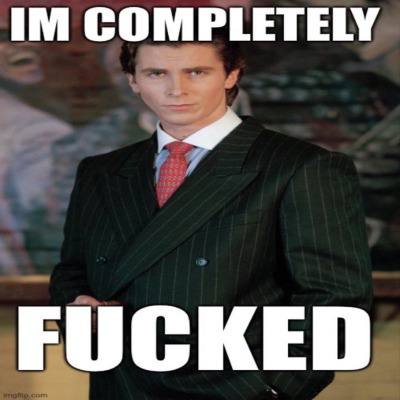 COMPLETELY FUCKED