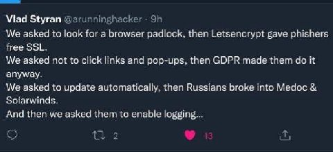 Viad Styran We asked to look for a browser Letsencrypt gave phishers free SSL. We asked not to click links and pop-tios. then GDPR made пел it anyway. We asked to update automatically. wren Russians b