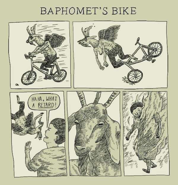 BAPHOMET’S BIKE a <3 if HAHA, WHAT 2. А RETARD! 3 22 27
