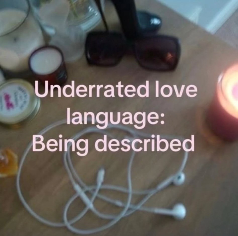 Underrated love language: Being described