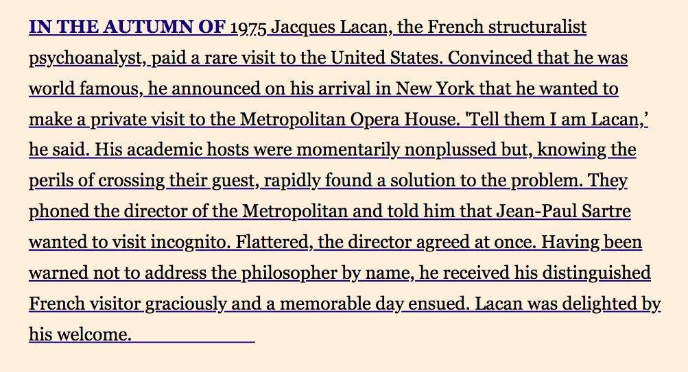 IN THE AUTUMN OF 1975 Jacques Lacan, the French structuralist psychoanalyst, paid a rare visit to the United States. Convinced that he was world famous, he announced on his arrival in New York that he