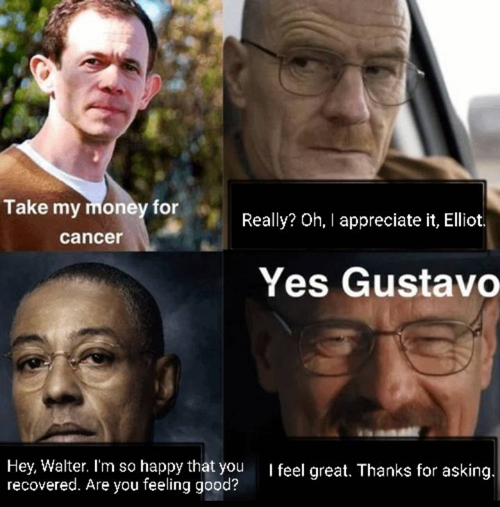 2 Я Таке for money Really? appreciate it, Elliot. cancer 44 Hey, Walter. feel great. Thanks for asking. recovered. Are you feeling good?