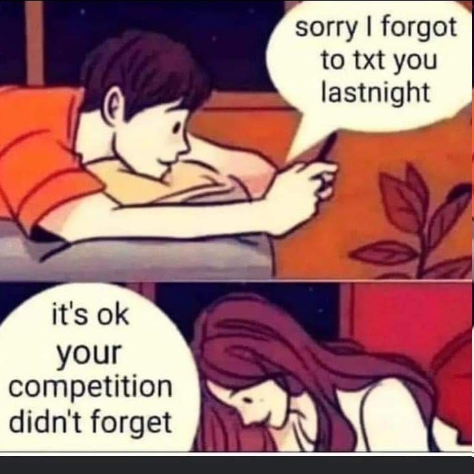 sorry forgot to txt you lastnight it's your competition didn't forget