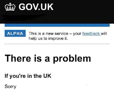 GOV.UK This is a new service your feedback will help to improve it. There is a problem If you're in the Sorry