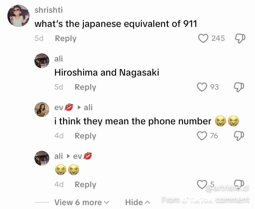 shrishti the japanese equivalent of 911 Reply 245 ali Hiroshima and Nagasaki Reply 93 ali i think they mean the phone number Reply 76 ali Reply View 6 more