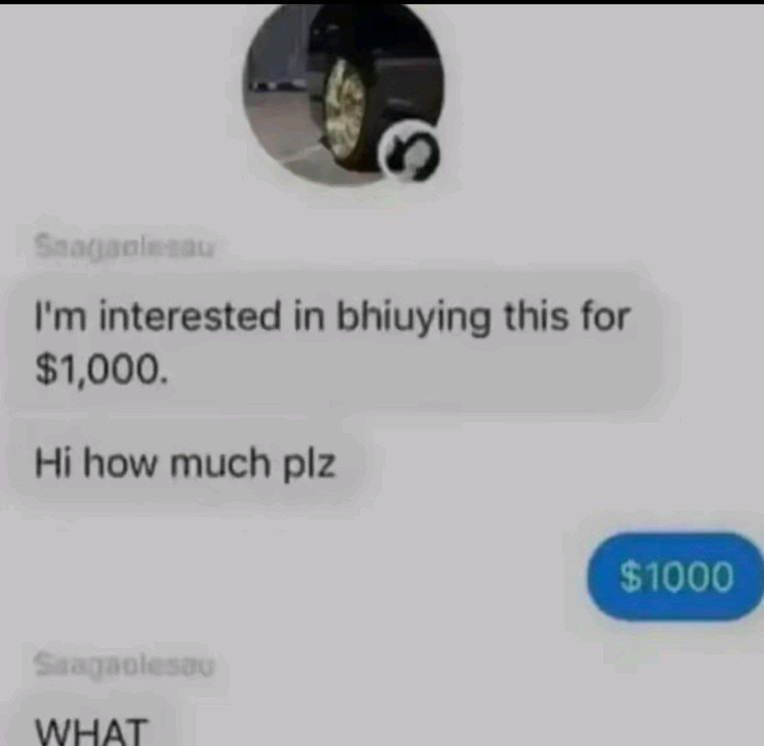 interested in bhiuying this for $1,000. how much plz WHAT