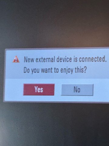 А New external device is connected. you want to enjoy this? No
