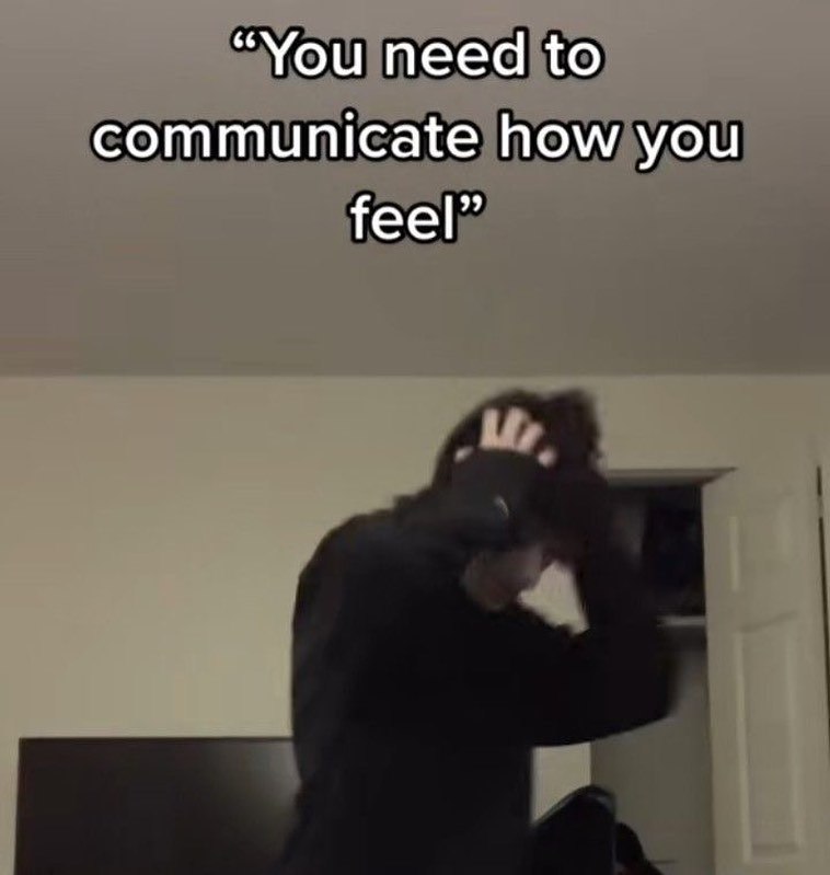 “You need to communicate how you feel”