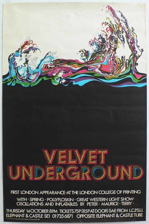 90 VELVET UNDERGROUND FIRST LONDON THE LONDON COLLEGE OF PRINTING WITH SPRING POLLYFLOSKIN GREAT WESTERN LIGHT SHOW AND INFLATABLES PETER MAURICE TERRY THURSDAY 14OCTOBER SAE FROM LCPSU. ELEPHANT CAST