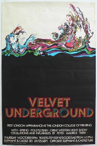 90 VELVET UNDERGROUND FIRST LONDON THE LONDON COLLEGE OF PRINTING WITH SPRING POLLYFLOSKIN GREAT WESTERN LIGHT SHOW AND INFLATABLES PETER MAURICE TERRY THURSDAY 14OCTOBER SAE FROM LCPSU. ELEPHANT CAST