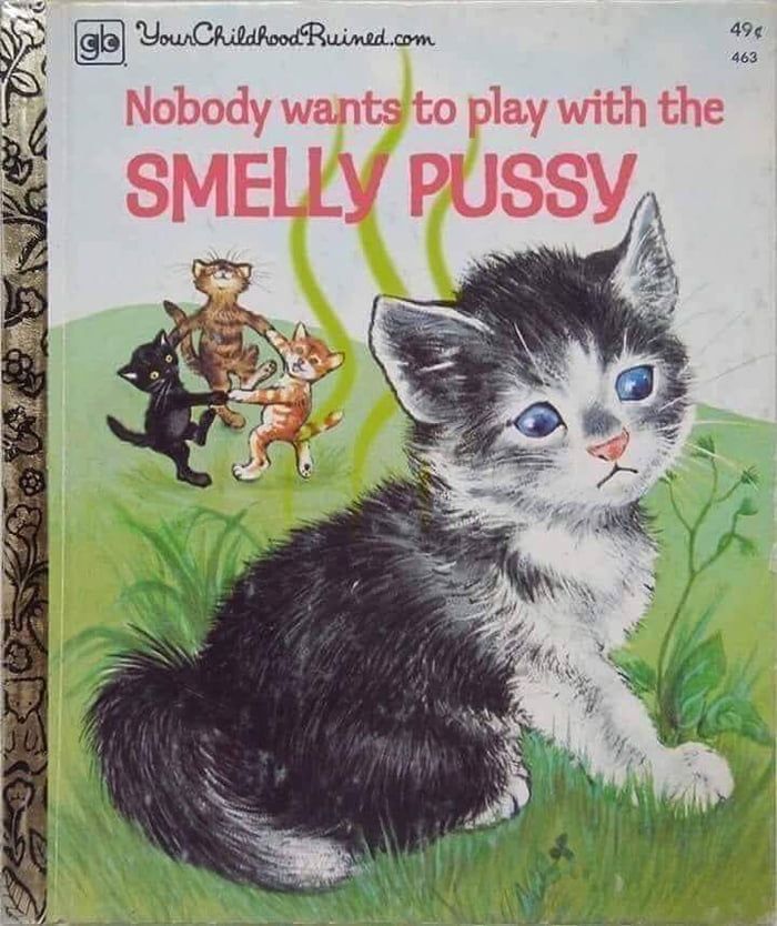 495 463 Nobody wants'to play with the SMELLY PUSSY a aN 1