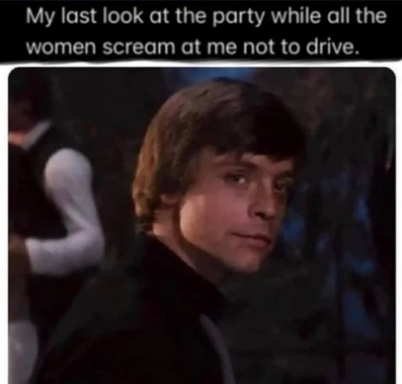 My last look at the party while all the women scream at me not to drive.