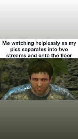 Me watching helplessly as piss separates into two streams and onto the floor