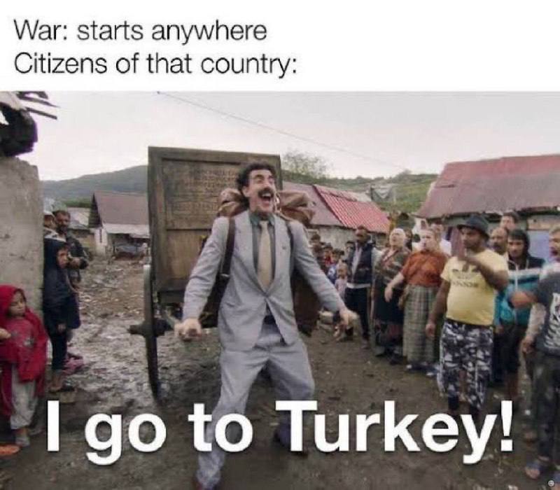 War: starts anywhere Citizens of that country to Turkey!