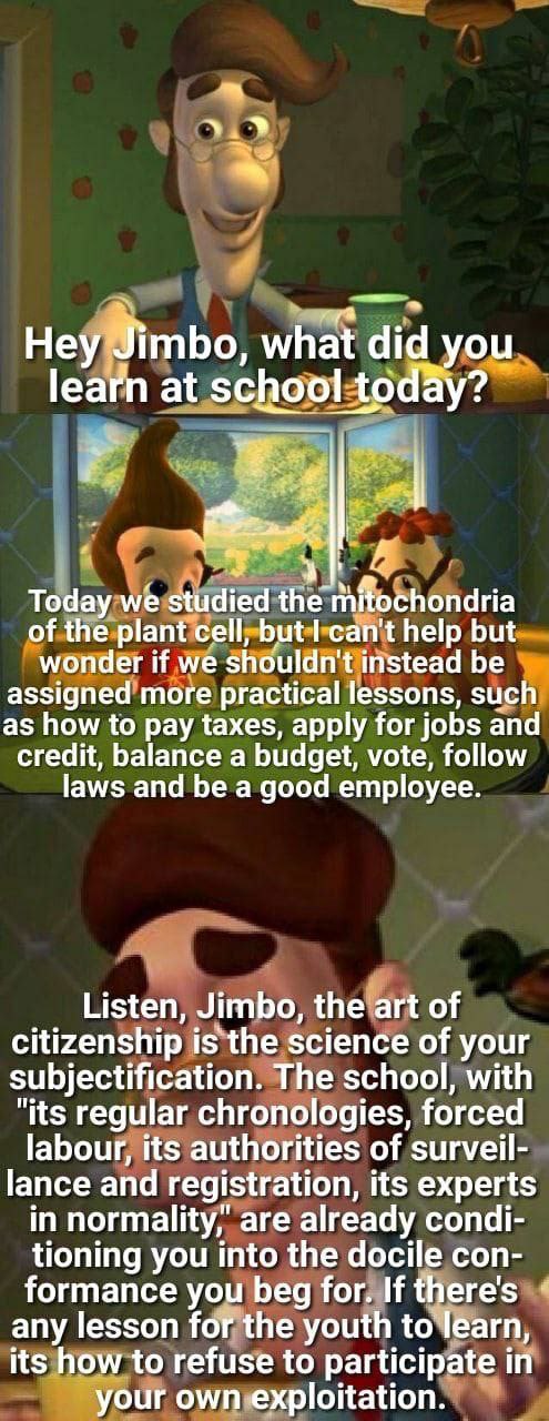 Неу what did you learn at school today? Today we studied the of the plant cell, but can't help but wonder if we shouldn't instead be assigned more practical lessons, such as how to pay taxes, apply fo