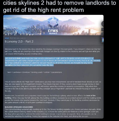 cities skylines 2 had to remove landlords to get rid of the high rent problem 5 NEWS POSTED Mon, June 1 Economy 2.0 Part 2 ‘Welcome back to the second dev diary detailing the changes coming in the nex