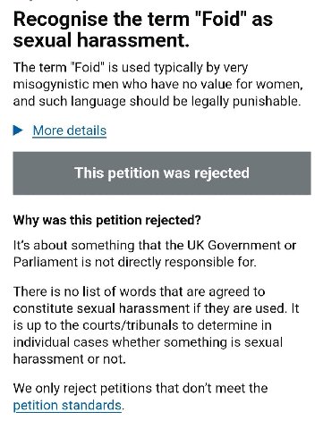 Recognise the term "Foid" as sexual harassment. The term "Foid" is used typically very misogynistic men who have no value for women, and such language should be legally punishable. More details This p