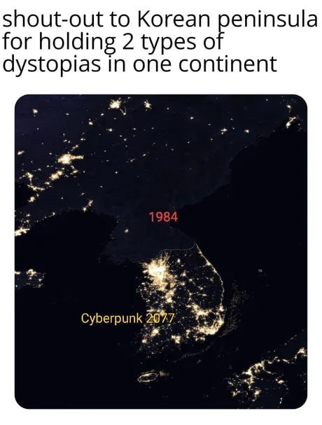 shout-out to Korean for holding 2 types of dystopias in one continent Cyb erpun