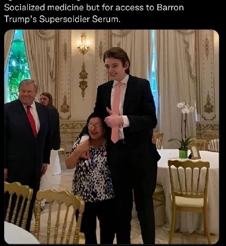 Socialized medicine but for access to Barron Trump's Supersoldier Serum.