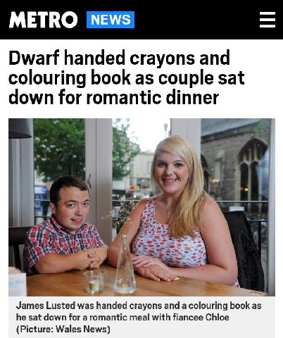 METRO Dwarf handed crayons and colouring book as couple sat down for romantic dinner к, James Lusted was handed crayons and a book as he sat down for a romantic meal with fiancee Chloe (Picture: Wales