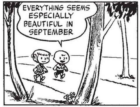 -A EVERYTHING SEEMS ESPECIALLY i! BEAUTIFUL IN SEPTEMBER i