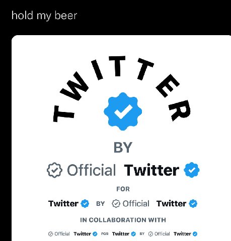 hold my beer Official Twitter FOR Twitter Official Twitter IN COLLABORATION WITH Official Twitter гов Twitter Official Twitter