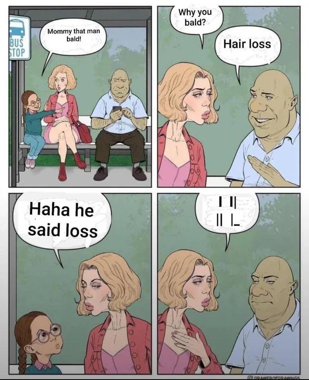 Why you Mommy that man BUS 11 said loss