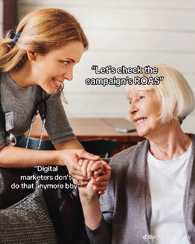 the ROAS? “Digital marketers don’t 7] 2 that anymore bby