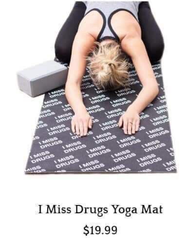 2 I Miss Drugs Yoga Mat $19.99