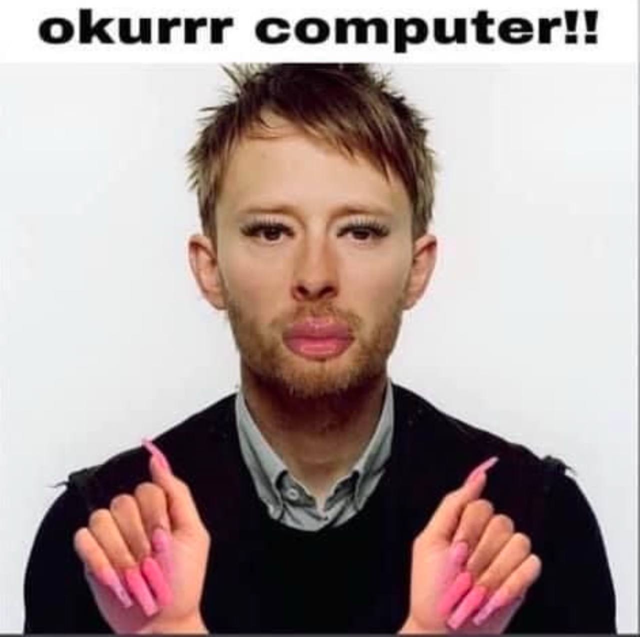 okurrr computer!!