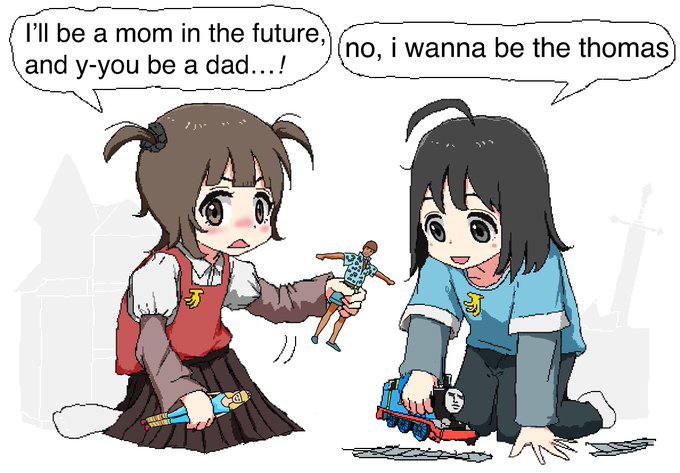 be a mom in the future, no, be the thomas and y-you be a dad...! А ahh we