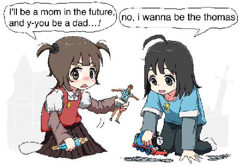 be a mom in the future, no, be the thomas and y-you be a dad...! А ahh we