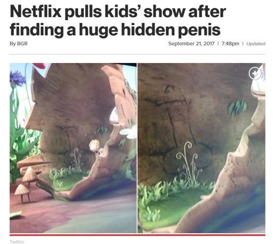 Netflix pulls kids’ show after finding a huge hidden penis BGR September 21, 2017 Updated