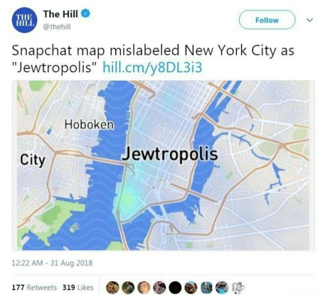 The Hill Follow @thehill Snapchat map mislabeled New York City as cm/y8DL3i3 hill. Hoboken 15 City 12:22 31 Aug 2018 177 Retweets 319 Likes