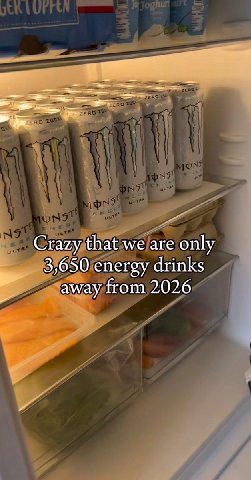 Crazy that we are only 3,650 energy drinks away from 2026