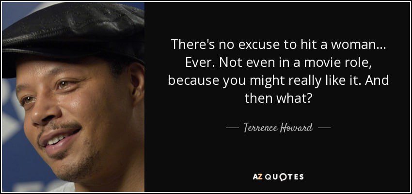 There's no excuse to hit а мотам... Ever. Not evenina movie role, because you might really like it. And then what? QUOTES