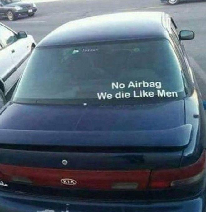 No Airbag We die Like Men