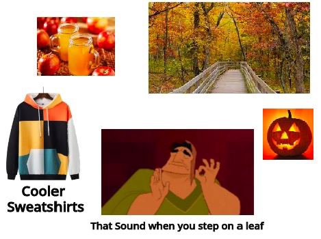 Autumn is the best season starter pack