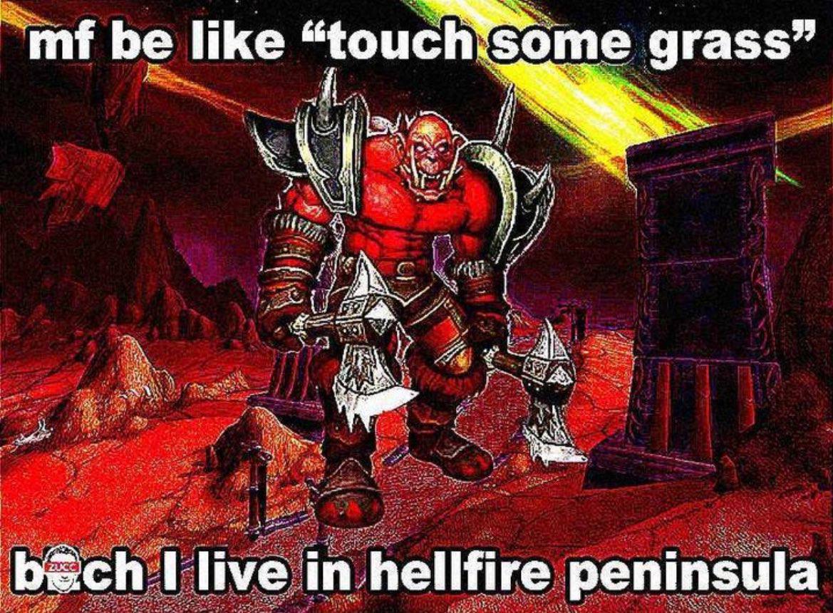 ike grass be like у. 5; 4 i A 5 4 и live in hellfire peninsu С у и я Med