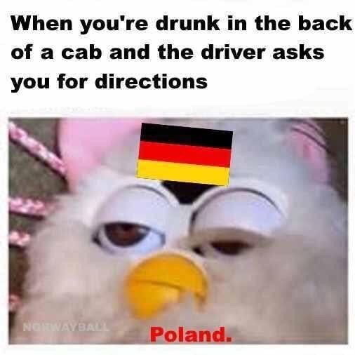 When you're drunk the back of a cab and the driver asks you for directions