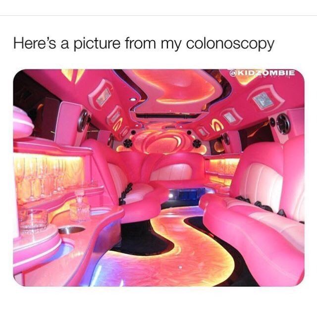 Here’s a picture from my colonoscopy 4 4